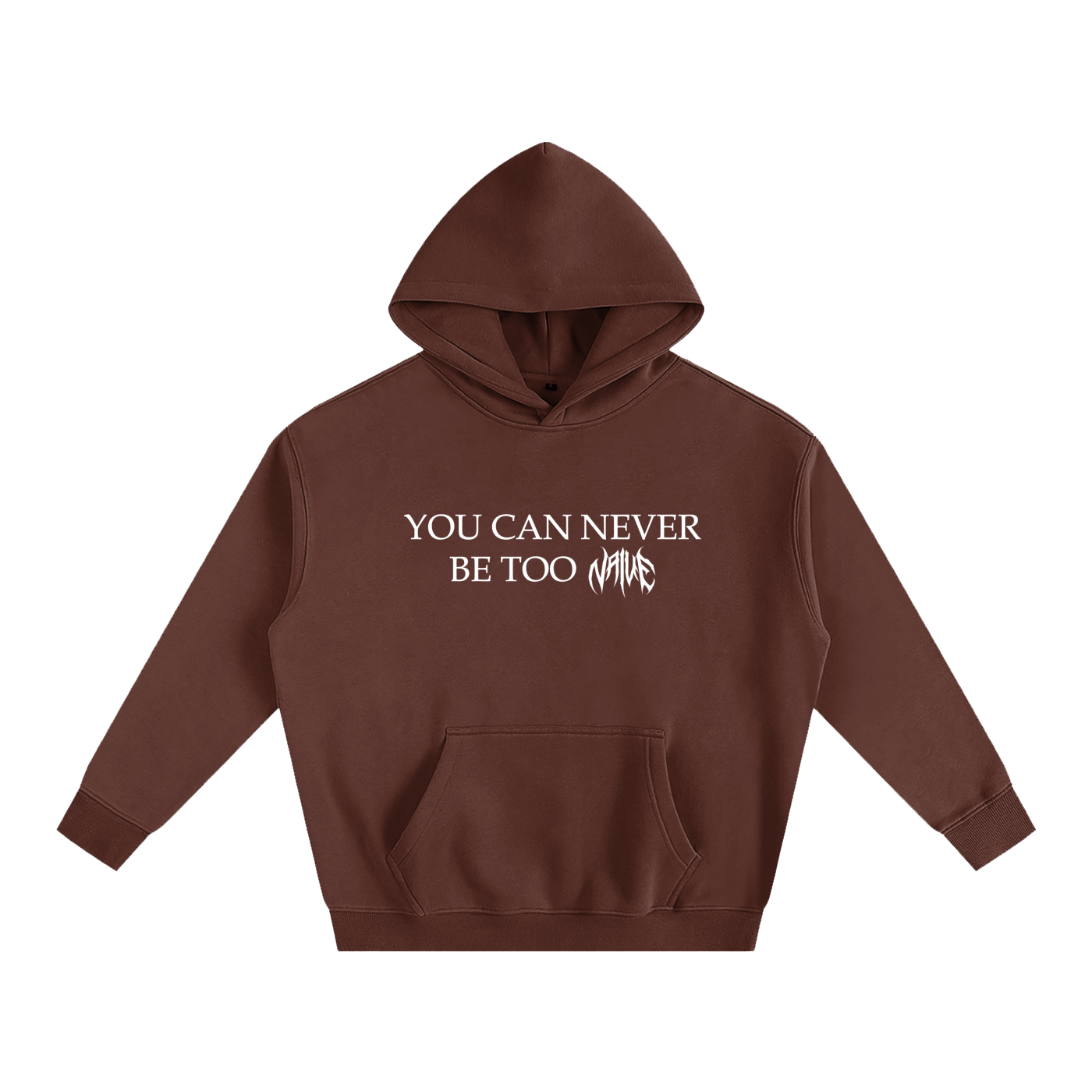 "You Can Never Be Too Naive" Oversized Fleeced Hoodie