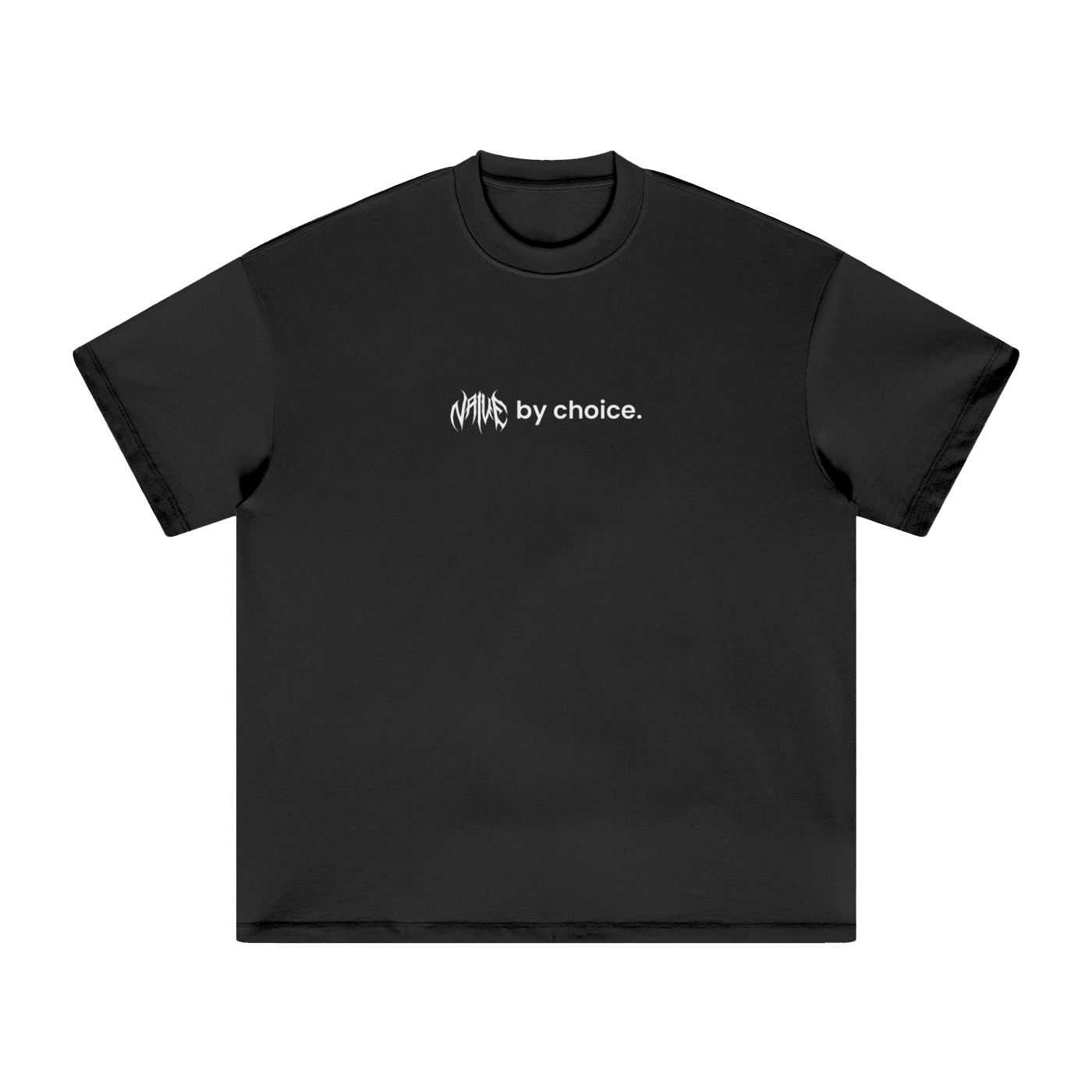 Naive by Choice Heavyweight T-Shirt