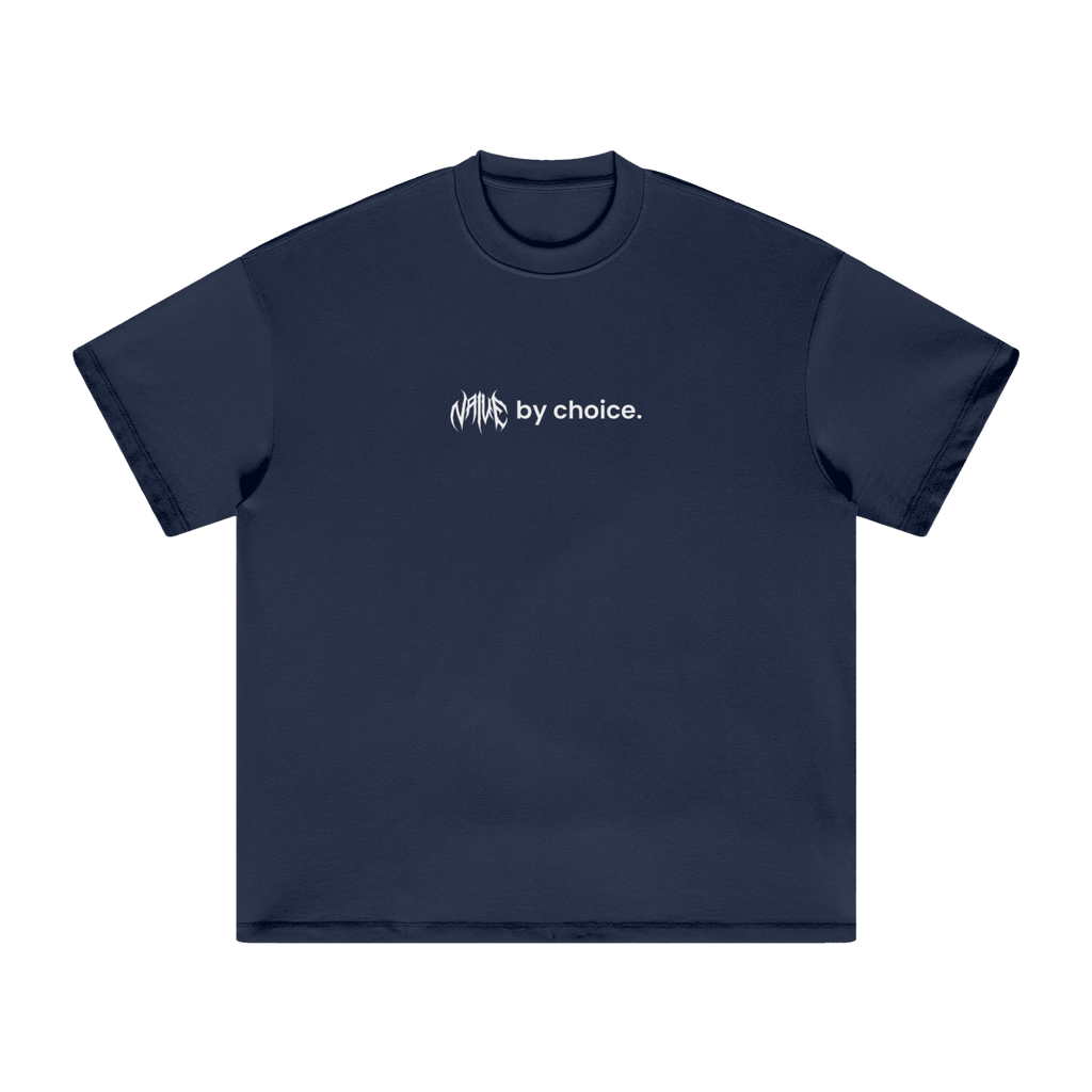 Naive by Choice Heavyweight T-Shirt