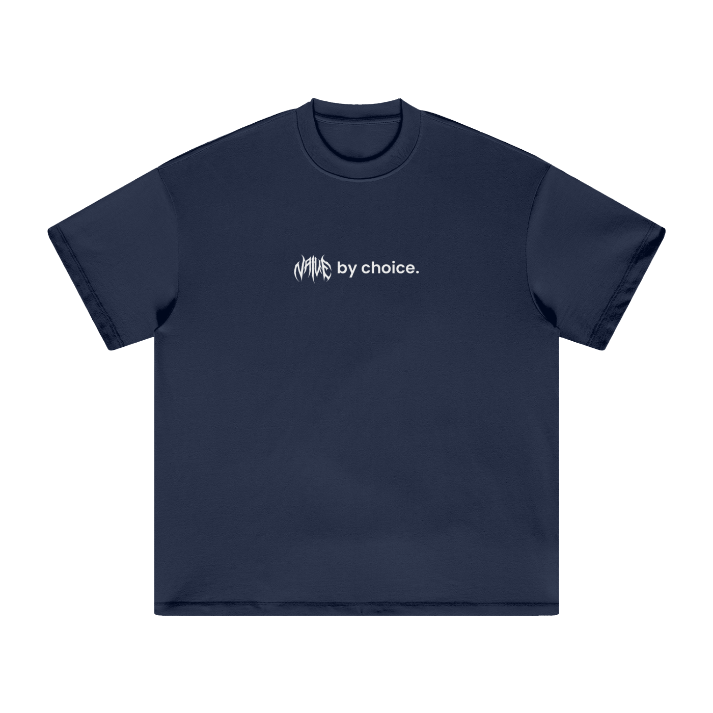Naive by Choice Heavyweight T-Shirt