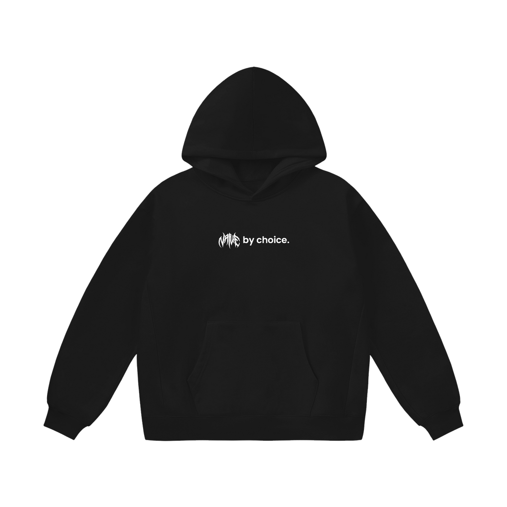 Naive by Choice Heavyweight Hoodie (460 GSM)